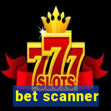 bet scanner